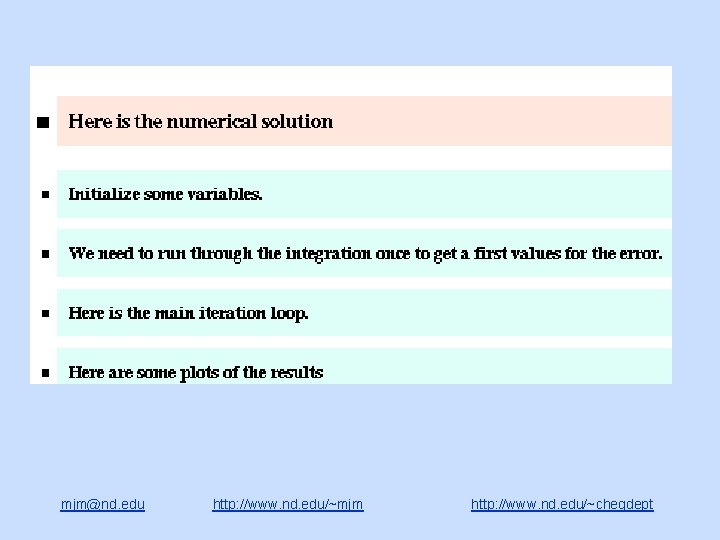 mjm@nd. edu http: //www. nd. edu/~mjm http: //www. nd. edu/~chegdept 