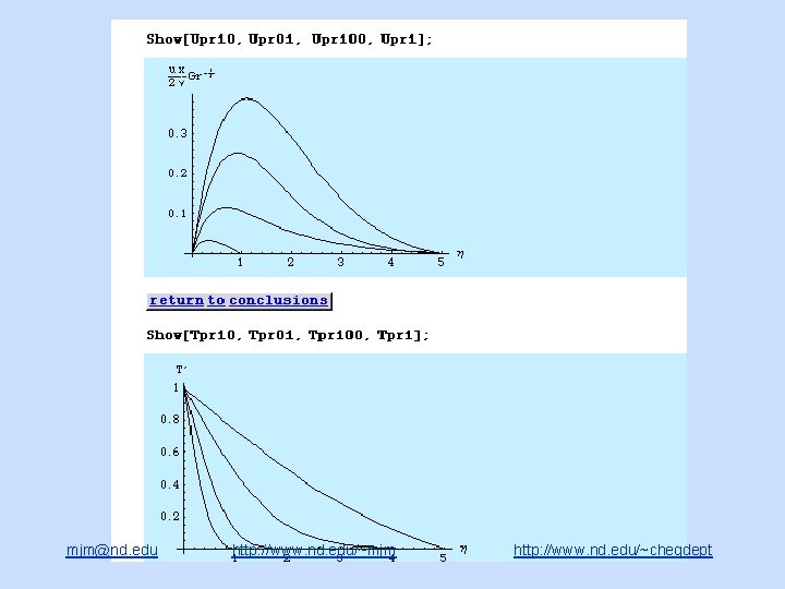 mjm@nd. edu http: //www. nd. edu/~mjm http: //www. nd. edu/~chegdept 
