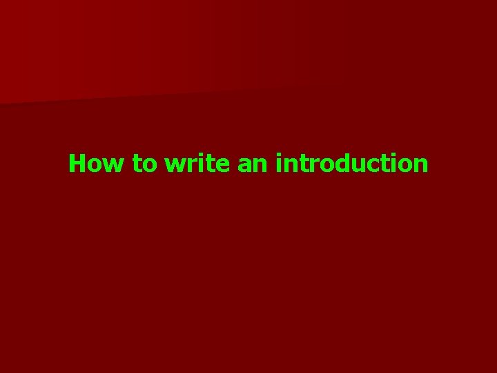 How to write an introduction 