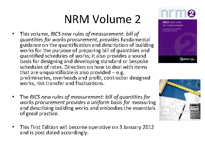 NRM Volume 2 • This volume, RICS new rules of measurement: bill of quantities