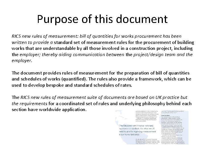 Purpose of this document RICS new rules of measurement: bill of quantities for works