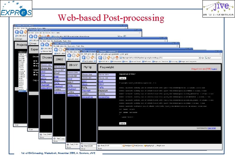 Web-based Post-processing 1 st e. VSAG meeting, Westerbork, November 2006, A. Szomoru, JIVE 