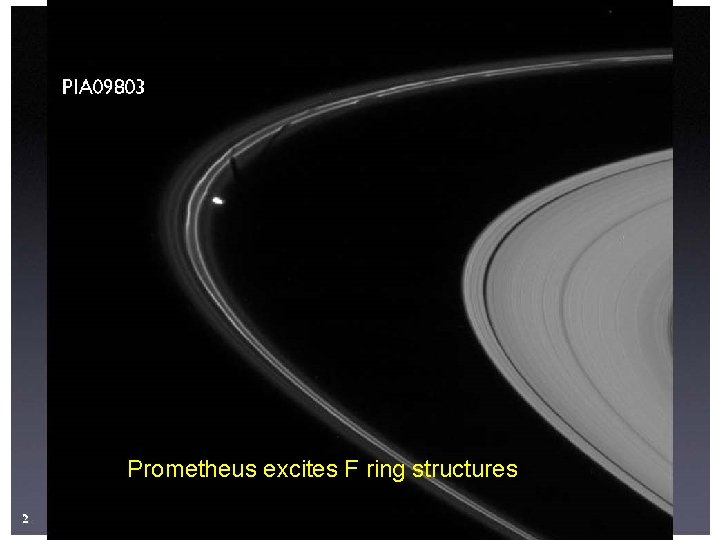 Prometheus excites F ring structures 