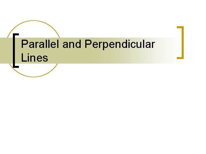Parallel and Perpendicular Lines 