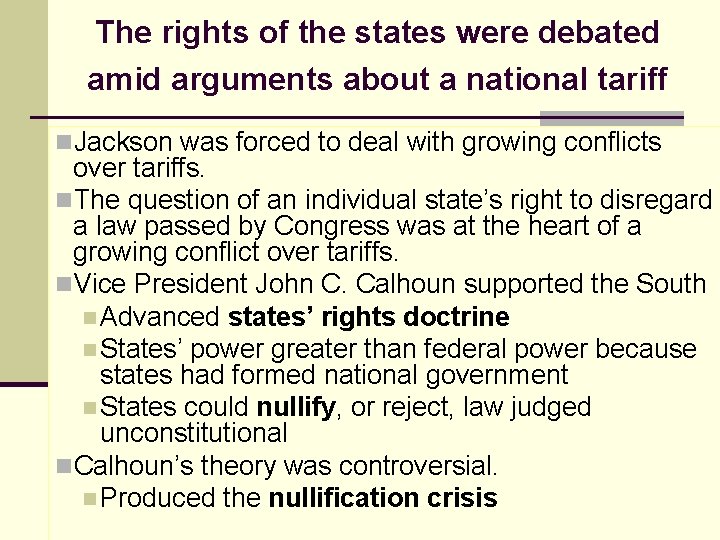 The rights of the states were debated amid arguments about a national tariff n.