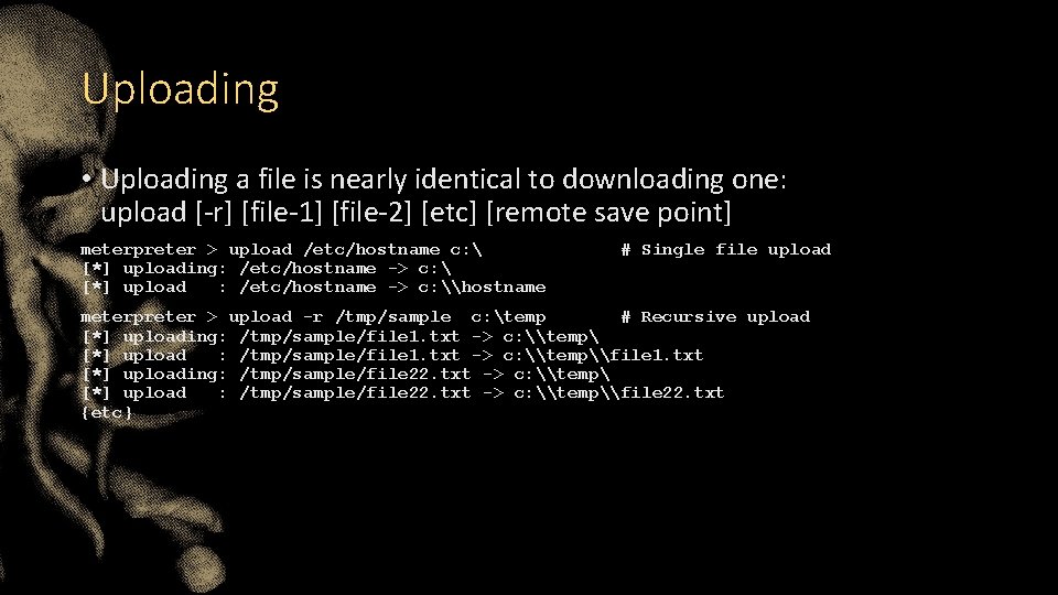 Uploading • Uploading a file is nearly identical to downloading one: upload [-r] [file-1]