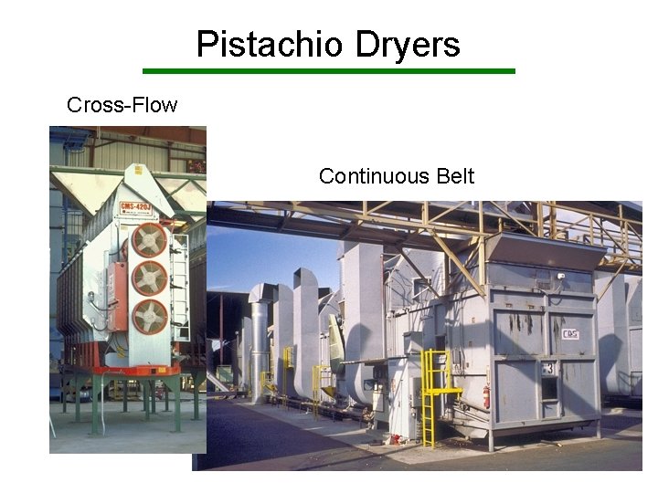 Pistachio Dryers Cross-Flow Continuous Belt 