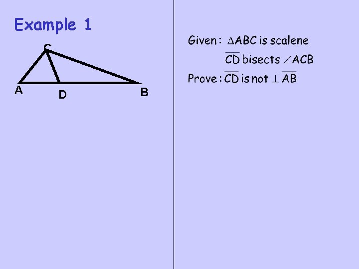 Example 1 C A D B 