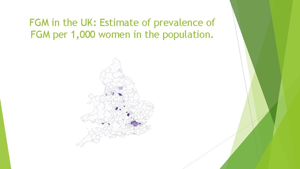 FGM in the UK: Estimate of prevalence of FGM per 1, 000 women in