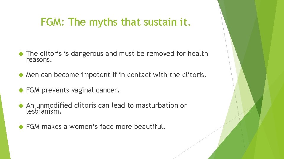 FGM: The myths that sustain it. The clitoris is dangerous and must be removed