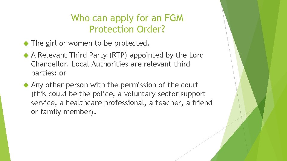 Who can apply for an FGM Protection Order? The girl or women to be