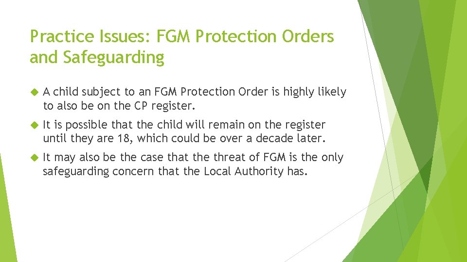 Practice Issues: FGM Protection Orders and Safeguarding A child subject to an FGM Protection