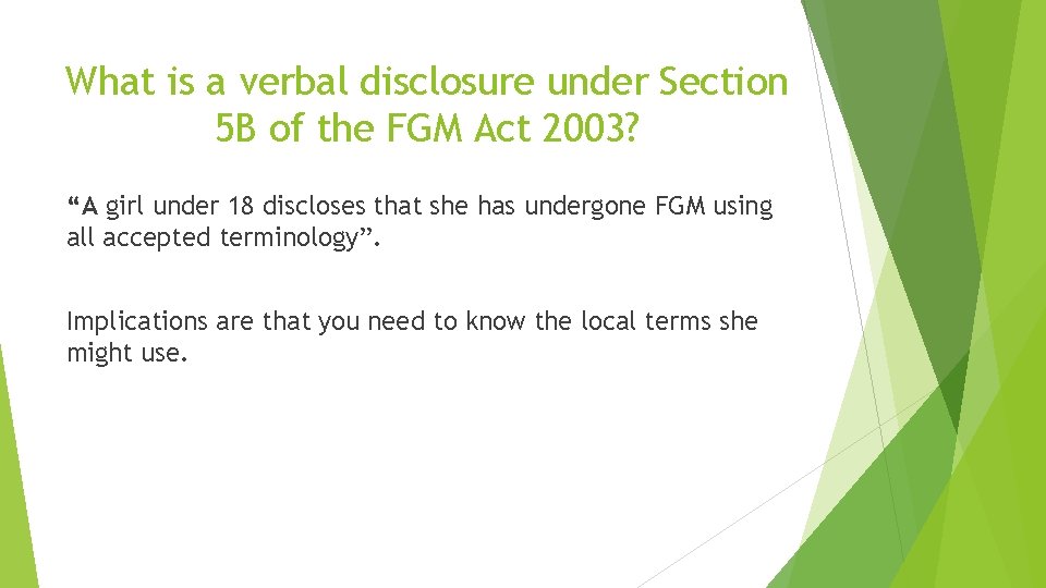 What is a verbal disclosure under Section 5 B of the FGM Act 2003?