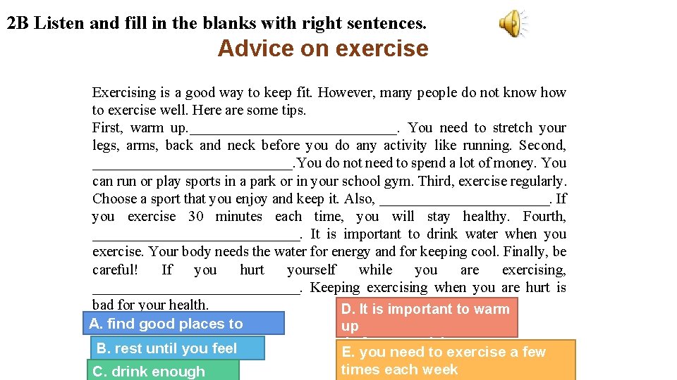2 B Listen and fill in the blanks with right sentences. Advice on exercise