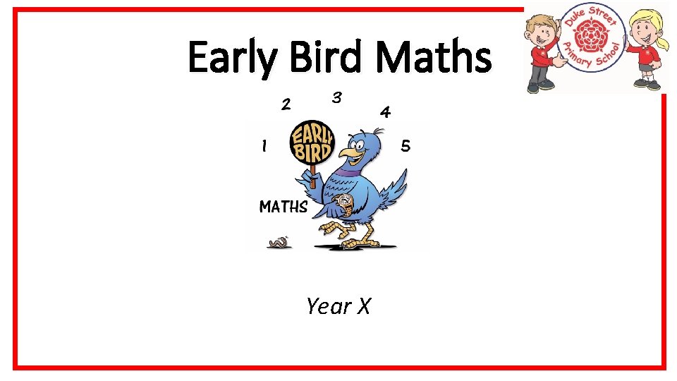 Early Bird Maths Year X 