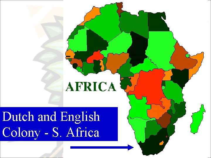 Dutch and English Colony - S. Africa 