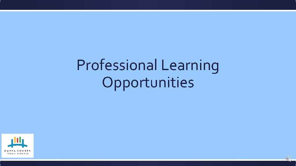 Professional Learning Opportunities 