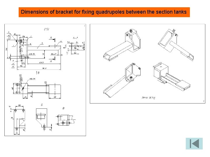 Dimensions of bracket for fixing quadrupoles between the section tanks 