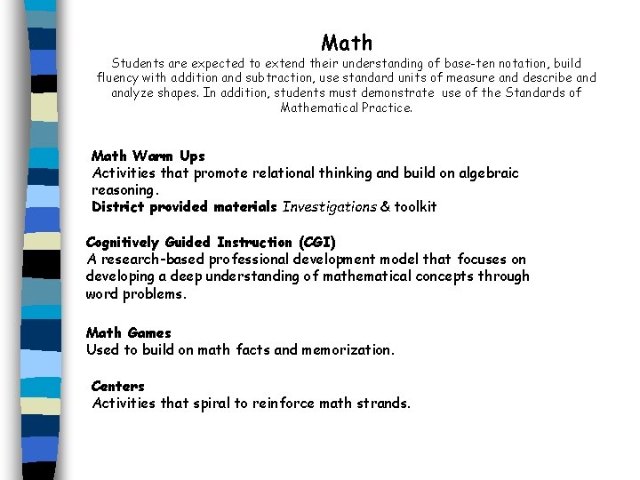 Math Students are expected to extend their understanding of base-ten notation, build fluency with