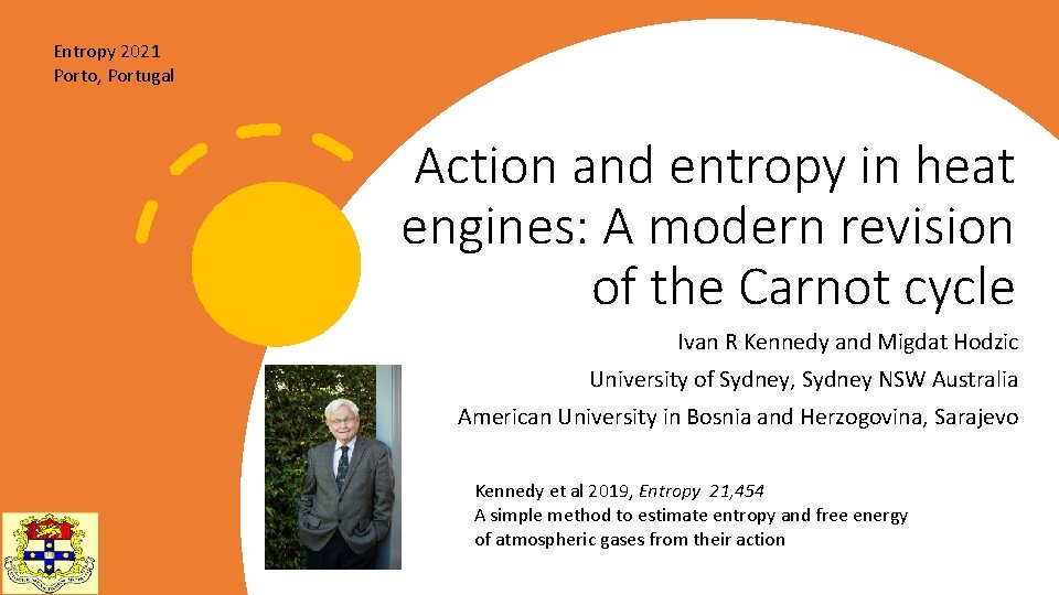 Entropy 2021 Porto, Portugal Action and entropy in heat engines: A modern revision of