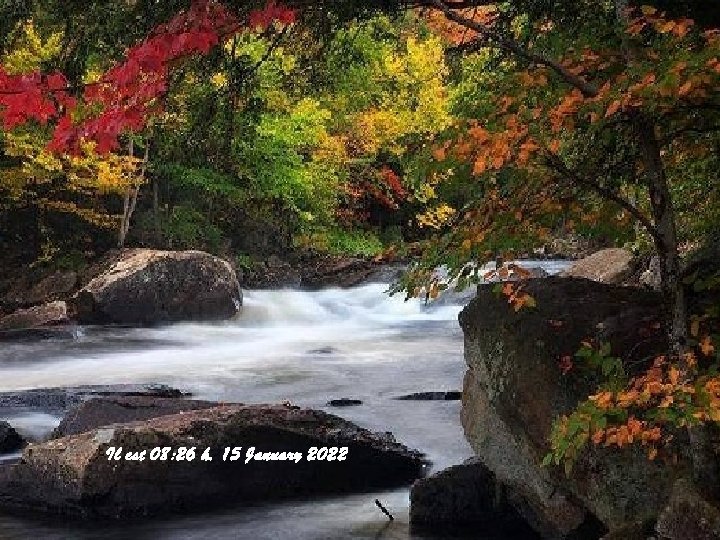 Il est 08: 26 h. 15 January 2022 