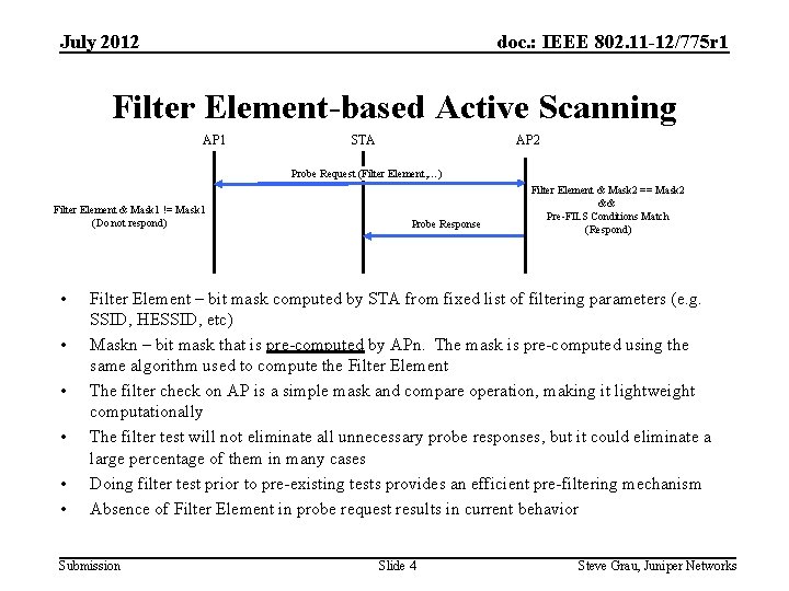 July 2012 doc. : IEEE 802. 11 -12/775 r 1 Filter Element-based Active Scanning