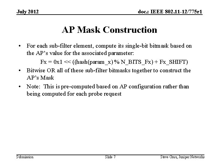 July 2012 doc. : IEEE 802. 11 -12/775 r 1 AP Mask Construction •
