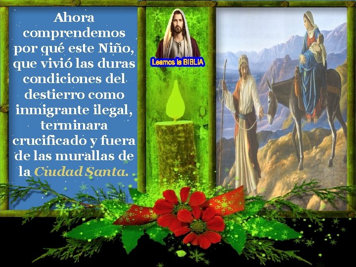 Ahora comprendemos por qué este Niño, que vivió las duras condiciones del destierro como Ahora comprendemos por qué este Niño, que vivió las duras condiciones del destierro como