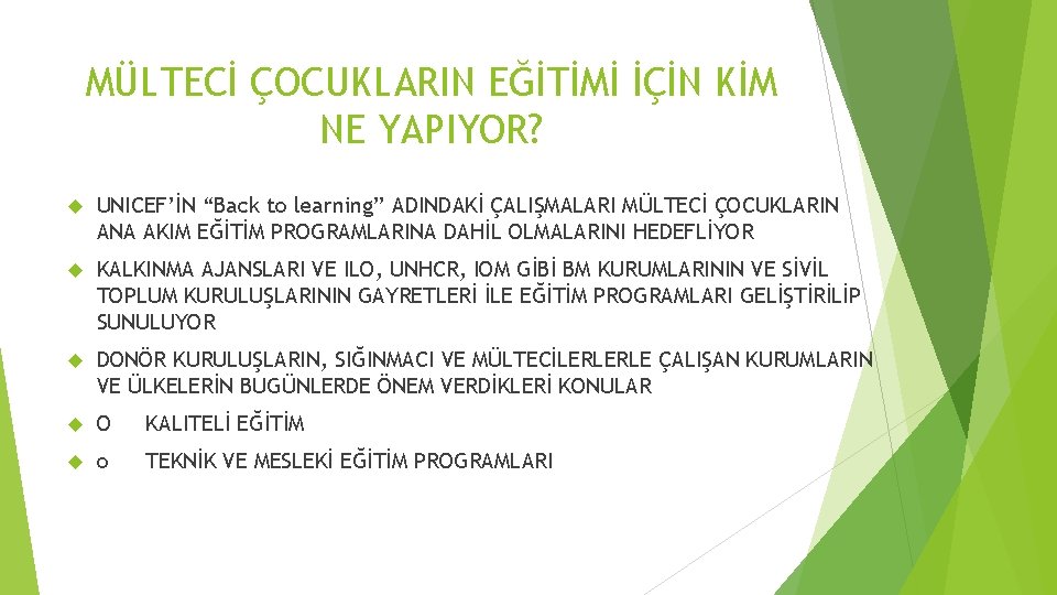 MÜLTECİ ÇOCUKLARIN EĞİTİMİ İÇİN KİM NE YAPIYOR? UNICEF’İN “Back to learning” ADINDAKİ ÇALIŞMALARI MÜLTECİ