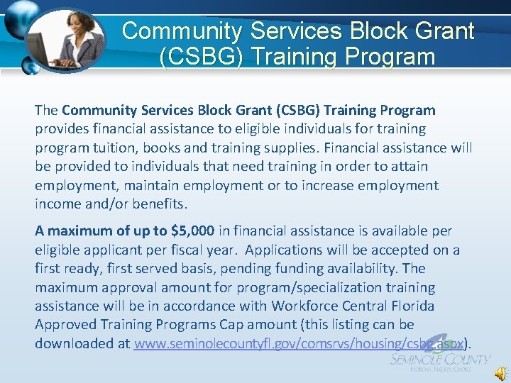 Community Services Block Grant (CSBG) Training Program The Community Services Block Grant (CSBG) Training Community Services Block Grant (CSBG) Training Program The Community Services Block Grant (CSBG) Training