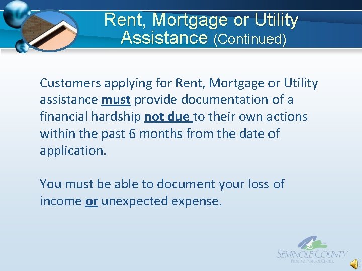 Rent, Mortgage or Utility Assistance (Continued) Customers applying for Rent, Mortgage or Utility assistance Rent, Mortgage or Utility Assistance (Continued) Customers applying for Rent, Mortgage or Utility assistance
