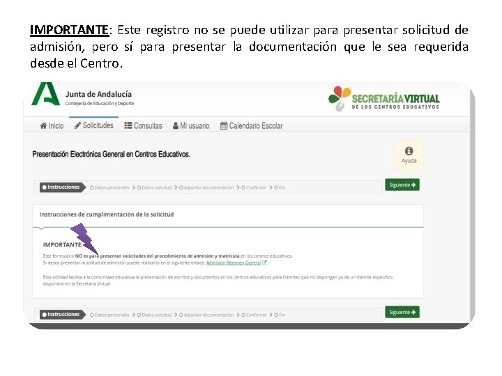 IMPORTANTE: Este registro no se puede utilizar para presentar solicitud de admisión, pero sí