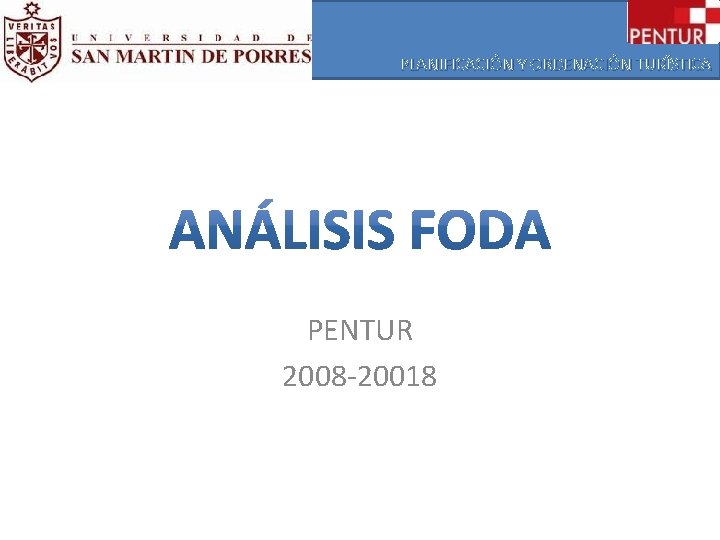 PLANIFICACIÓN Y ORDENACIÓN TURÍSTICA PENTUR 2008 -20018 