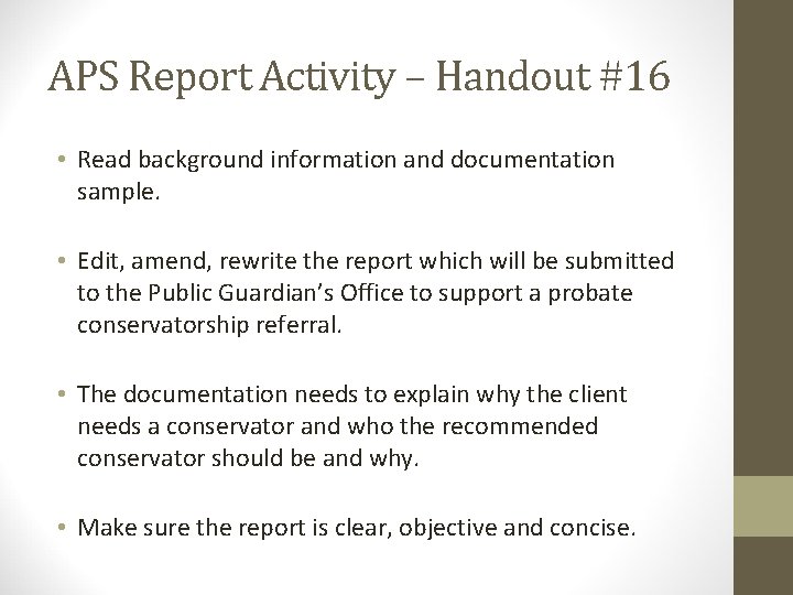 APS Report Activity – Handout #16 • Read background information and documentation sample. •