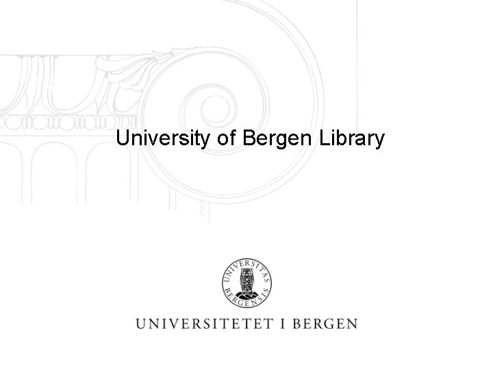 University of Bergen Library 