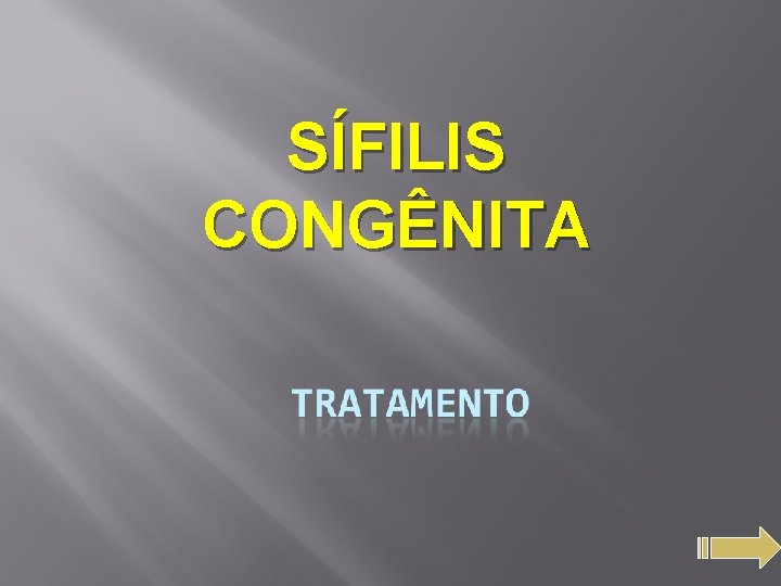 SÍFILIS CONGÊNITA 