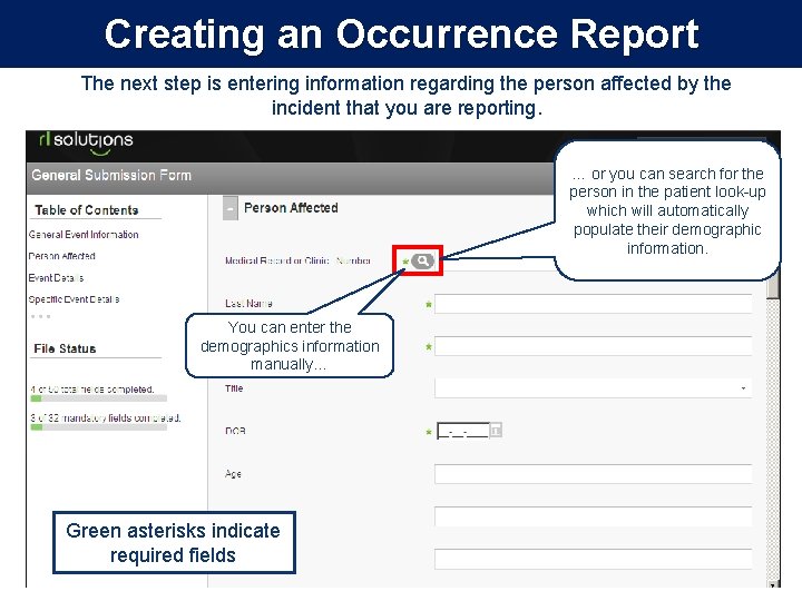 Creating an Occurrence Report The next step is entering information regarding the person affected