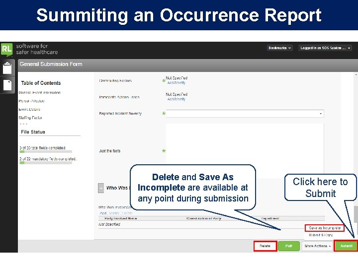 Summiting an Occurrence Report Delete and Save As Incomplete are available at any point