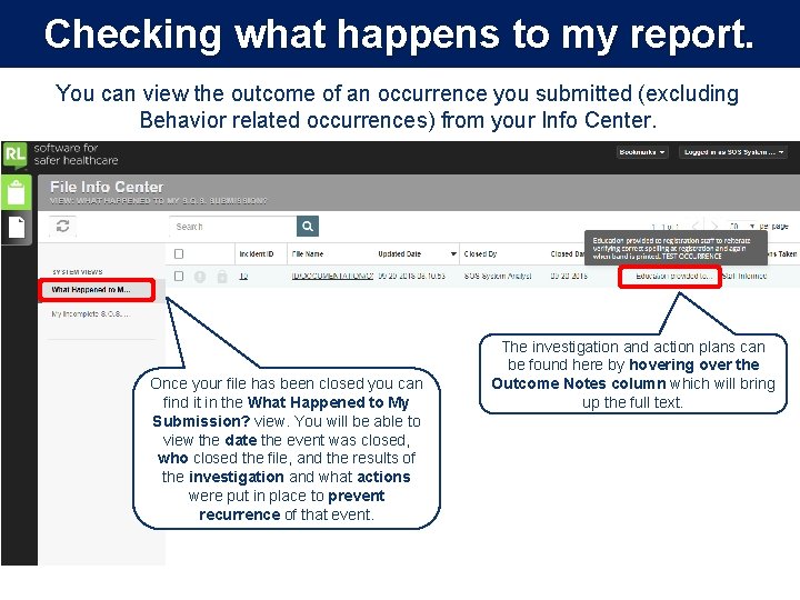 Checking what happens to my report. You can view the outcome of an occurrence