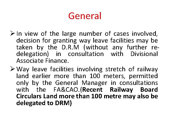 General Ø In view of the large number of cases involved, decision for granting