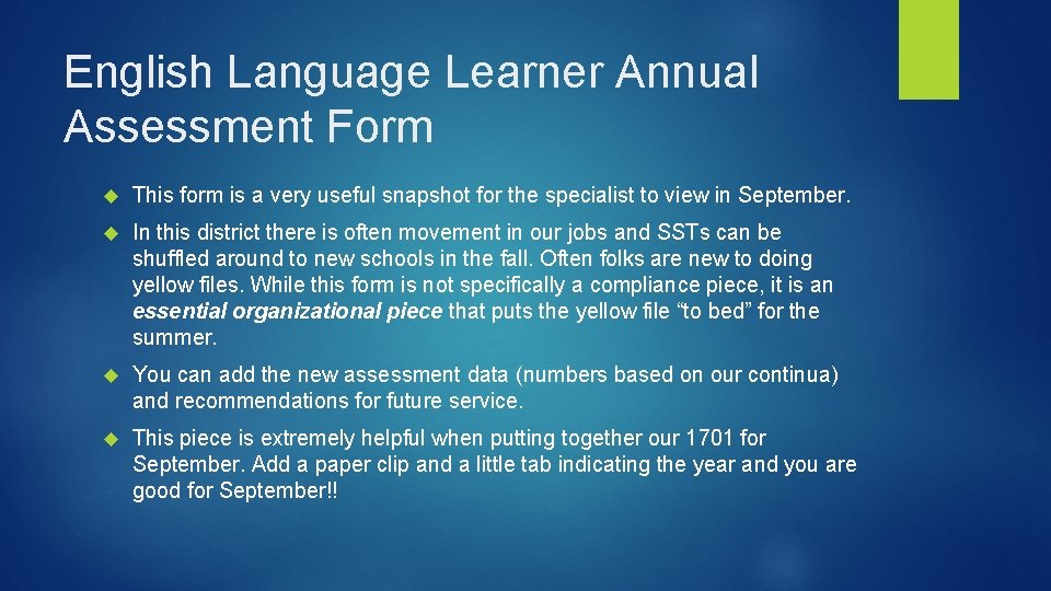 English Language Learner Annual Assessment Form This form is a very useful snapshot for
