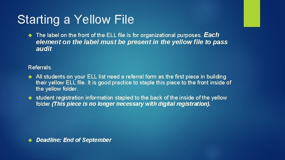 Starting a Yellow File The label on the front of the ELL file is