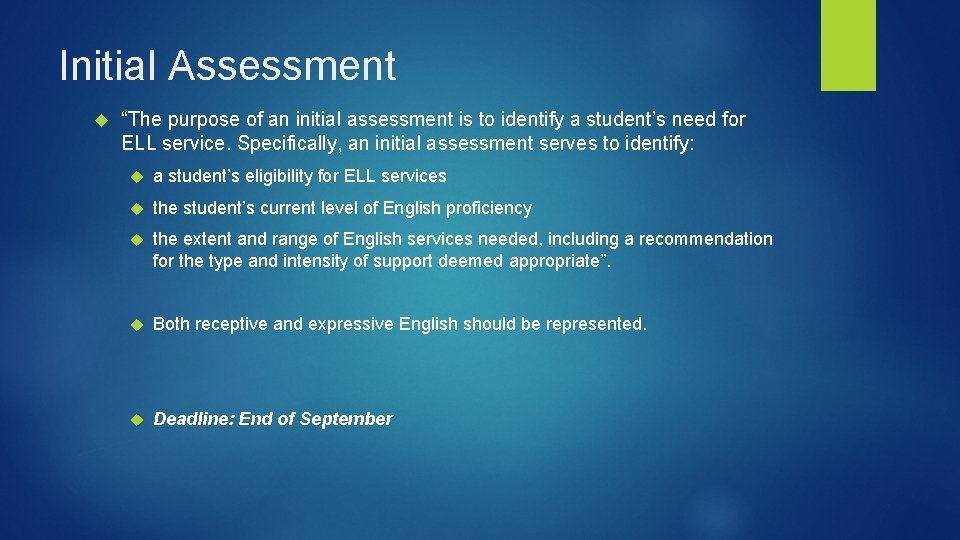 Initial Assessment “The purpose of an initial assessment is to identify a student’s need