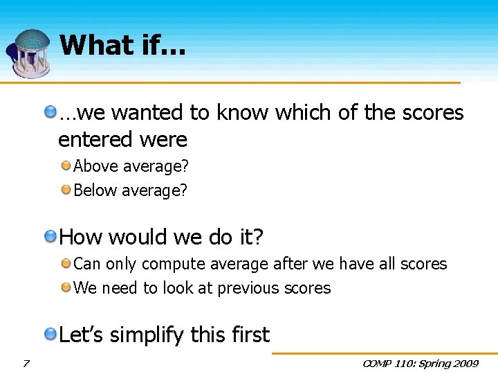 What if… …we wanted to know which of the scores entered were Above average?