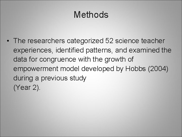 Methods • The researchers categorized 52 science teacher experiences, identified patterns, and examined the Methods • The researchers categorized 52 science teacher experiences, identified patterns, and examined the