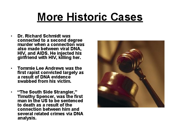 More Historic Cases • Dr. Richard Schmidt was connected to a second degree murder More Historic Cases • Dr. Richard Schmidt was connected to a second degree murder