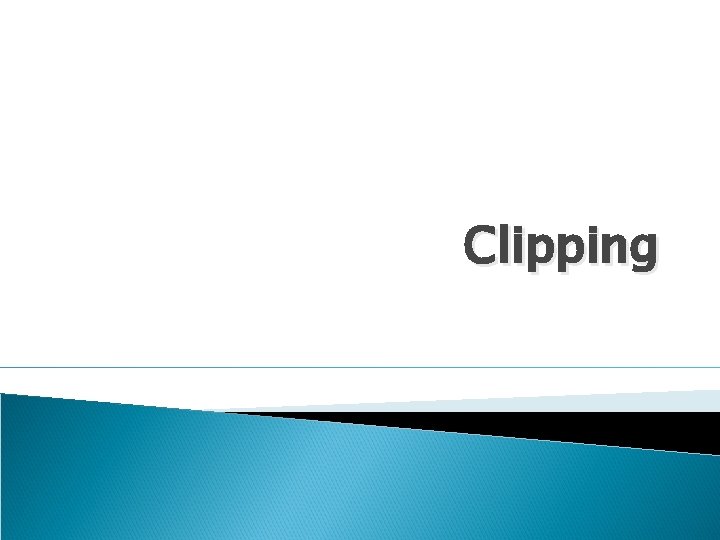 Clipping 