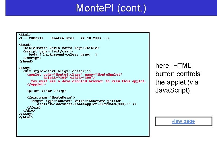 Monte. PI (cont. ) <html> <!–- COMP 519 Monte 6. html 22. 10. 2007