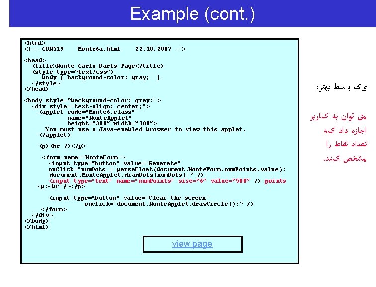 Example (cont. ) <html> <!–- COM 519 Monte 6 a. html 22. 10. 2007