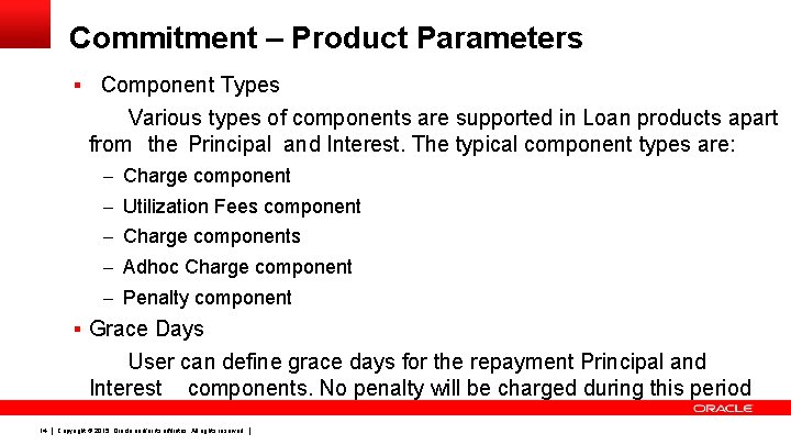 Commitment – Product Parameters § Component Types Various types of components are supported in